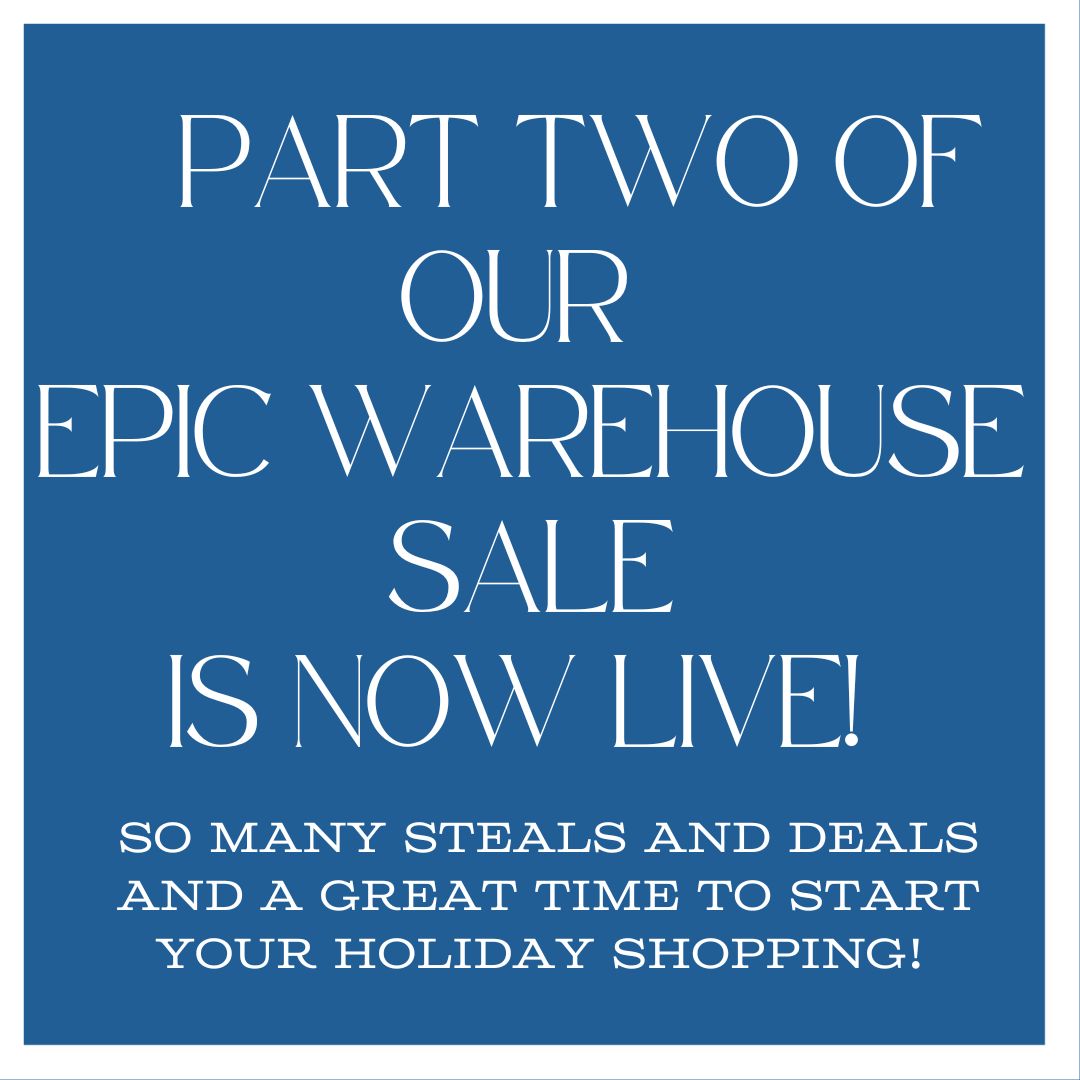 Part two of our epic warehouse sale is on!